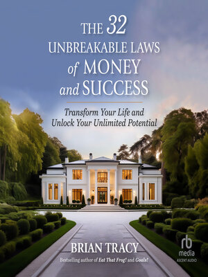 The 32 Unbreakable Laws of Money and Success - Audiobook